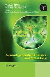 Neurodegenerative Diseases and Metal Ions, Volume 1 - 