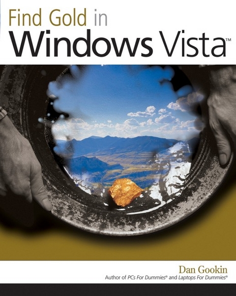 Find Gold in Windows Vista - Dan Gookin