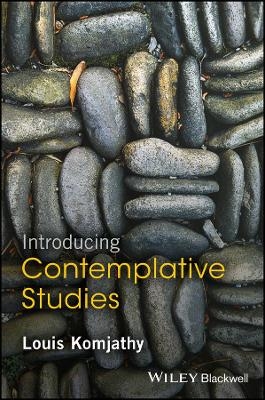 Introducing Contemplative Studies - Louis Komjathy