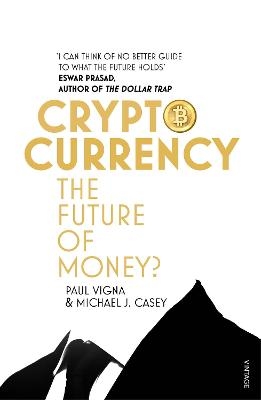 Cryptocurrency - Paul Vigna, Michael J. Casey