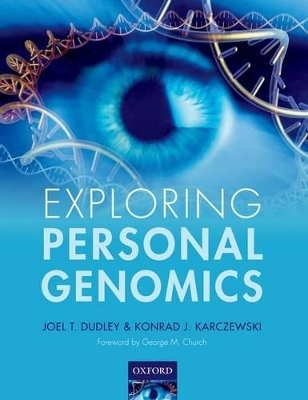 Exploring Personal Genomics - Joel T. Dudley, Konrad J. Karczewski