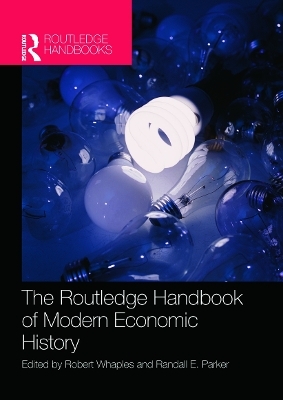 The Routledge Handbook of Modern Economic History - 