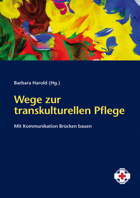 Wege zur transkulturellen Pflege - 