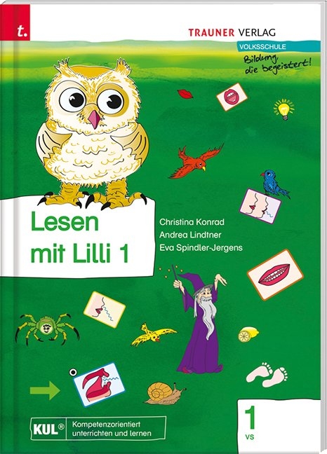 Lesen mit Lilli (Fibel) 1 VS - Christina Konrad, Andrea Lindtner, Eva Spindler-Jergerns