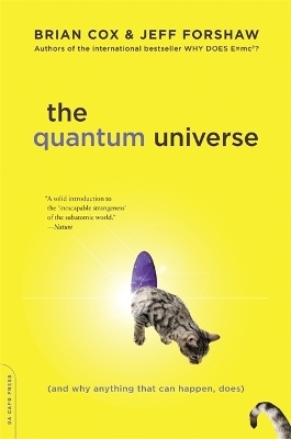 The Quantum Universe - Brian Cox, Jeff Forshaw