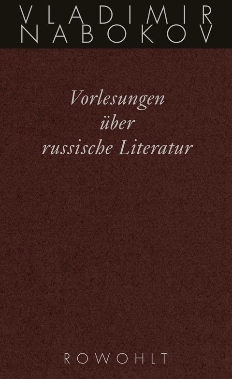 Vorlesungen über russische Literatur - Vladimir Nabokov