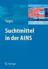 Suchtmittel in der AINS - 