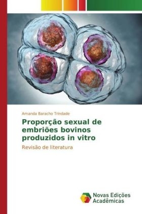 Proporção sexual de embriões bovinos produzidos in vitro - Amanda Baracho Trindade