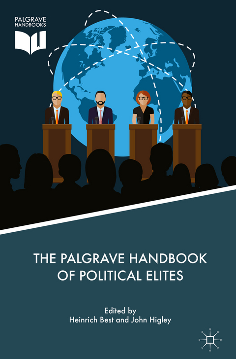 The Palgrave Handbook of Political Elites - 