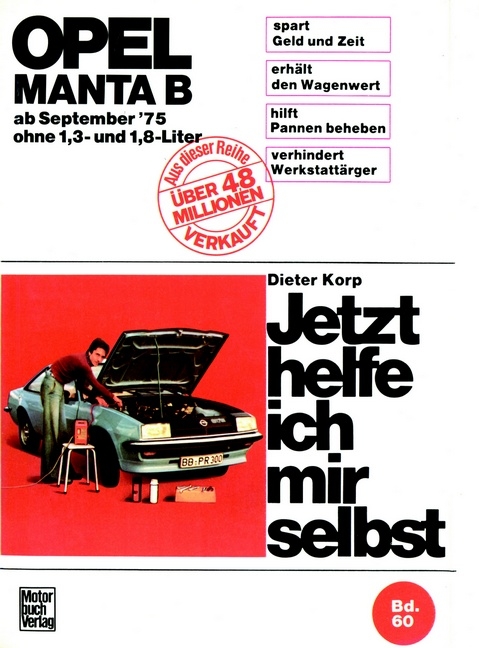 Opel Manta B (75-88) ohne 1,3 und 1,8 Liter - Dieter Korp