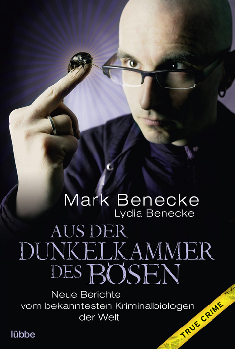 Aus der Dunkelkammer des Bösen - Mark Benecke, Lydia Benecke