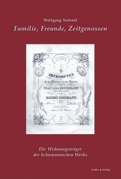 Familie, Freunde, Zeitgenossen - Wolfgang Seibold