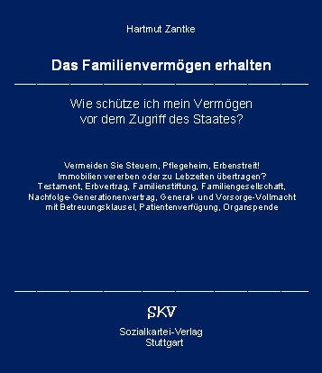 Das Familienvermögen erhalten - Hartmut Zantke