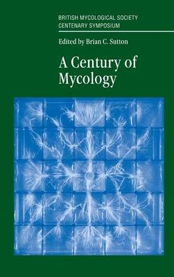 A Century of Mycology - 