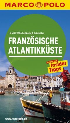 MARCO POLO Reiseführer Französische Atlantikküste - Stefanie Bisping