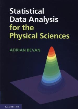 Statistical Data Analysis for the Physical Sciences - Adrian Bevan