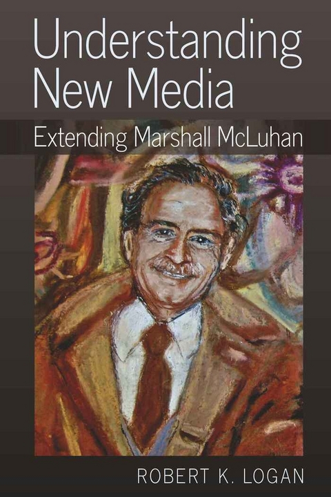 Understanding New Media - Robert K. Logan