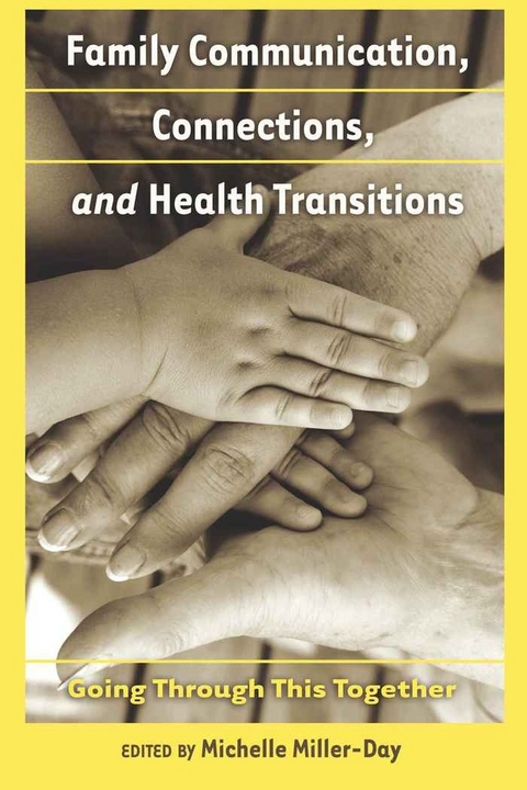 Family Communication, Connections, and Health Transitions - 