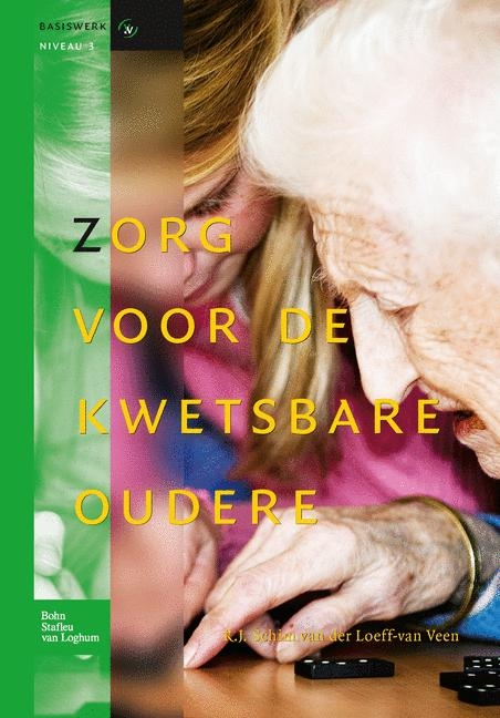 Zorg Voor de Kwetsbare Oudere - R J Schim Loeff-Van Veen