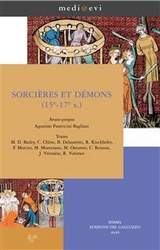 Sorcières et démons (15e-17e s.) - Catherine Chène, Michael D. Bailey, Béatrice Delaurenti, Richard Kieckhefer, Franck Mercier, Marina Montesano, Martine Ostorero, Agostino Paravicini Bagliani, Christian Renoux, Rita Voltmer