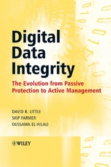 Digital Data Integrity - David Little, Skip Farmer, Oussama El-Hilali