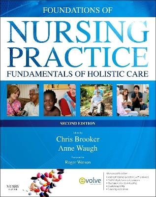 Foundations of Nursing Practice - Chris Brooker, Anne Waugh