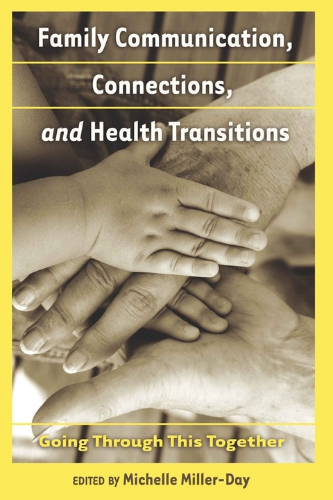 Family Communication, Connections, and Health Transitions - 