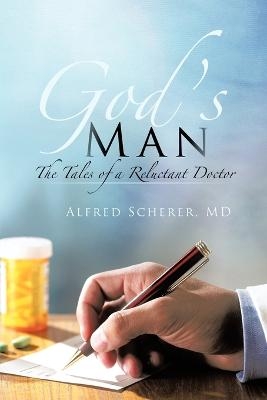 God's Man - Alfred Scherer