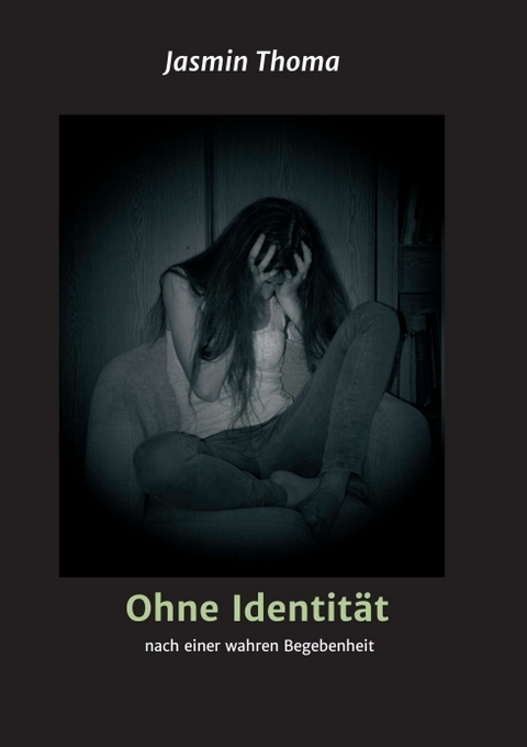 Ohne Identität - Jasmin Thoma