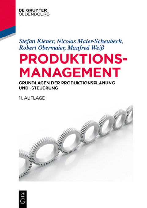 Produktionsmanagement - Stefan Kiener, Nicolas Maier-Scheubeck, Robert Obermaier, Manfred Weiß