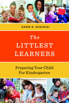 The Littlest Learners - Dawn R. Roginski