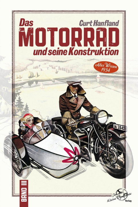 Das Motorrad und seine Konstruktion - Curt Hanfland