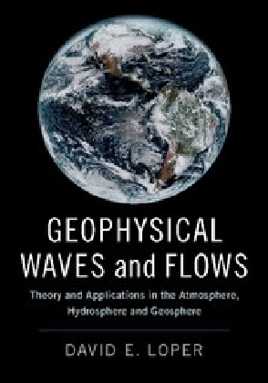 Geophysical Waves and Flows - David E. Loper