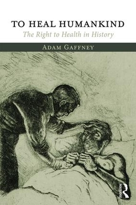 To Heal Humankind - Adam Gaffney