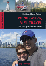 Wenig Work, viel Travel - Desirée Tischner, Daniel Tischner