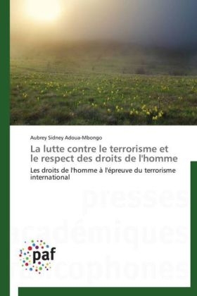 La lutte contre le terrorisme et le respect des droits de l'homme - Aubrey Sidney Adoua-Mbongo