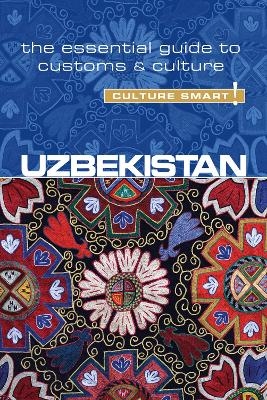 Uzbekistan - Culture Smart! - Alex Ulko