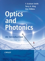 Optics and Photonics -  Terry A. King,  F. Graham Smith,  Dan Wilkins