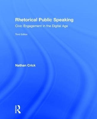 Rhetorical Public Speaking - Nathan Crick