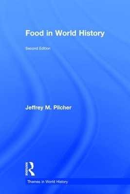 Food in World History - Jeffrey M. Pilcher