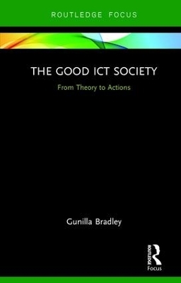 The Good ICT Society - Gunilla Bradley