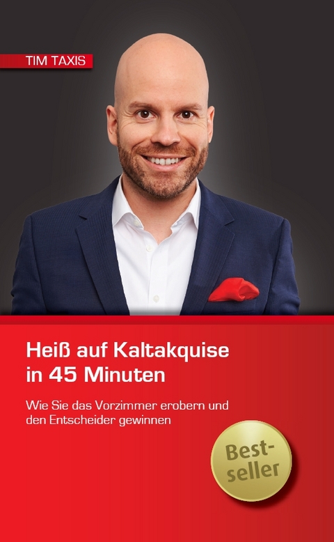 Heiß auf Kaltakquise in 45 Minuten - Tim Taxis