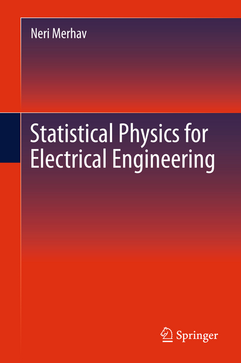 Statistical Physics for Electrical Engineering - Neri Merhav