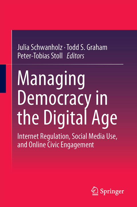 Managing Democracy in the Digital Age - 