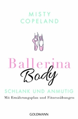 Ballerina Body - Misty Copeland