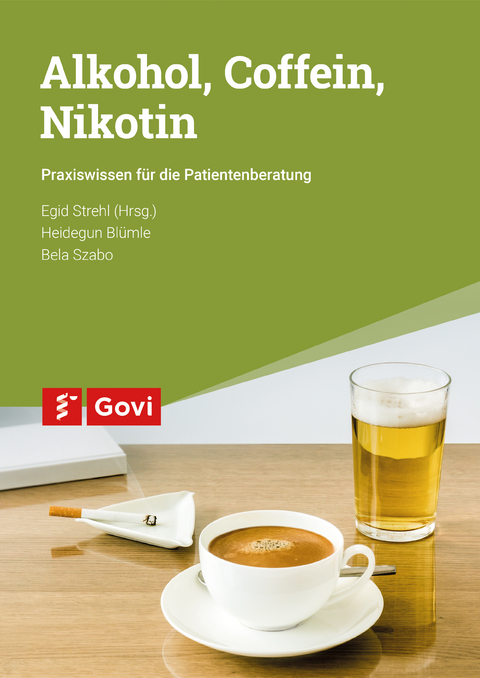 Alkohol, Coffein, Nikotin - Heidegun Blümle, Bela Szabo