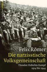 Die narzisstische Volksgemeinschaft -  Felix Römer