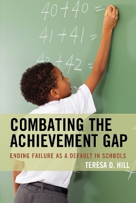 Combating the Achievement Gap - Teresa Hill