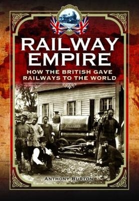 Railway Empire - Anthony Burton