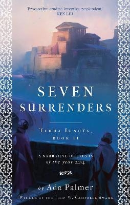 Seven Surrenders - Ada Palmer